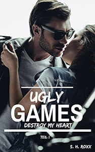 Ugly Games: Destroy my heart