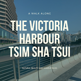 A Walk Along The Victoria Harbour, Tsim Sha Tsui Promenade on Natural Beauty And Makeup Blog