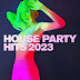 [MP3] Various Artists - House Party Hits 2023 (2023) [320kbps]