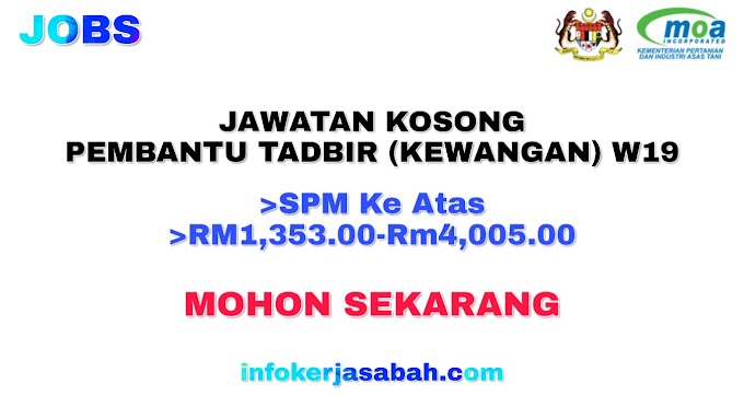 JAWATAN KOSONG PEMBANTU TADBIR (KEWANGAN) W19