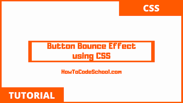 Button Bounce Effect using CSS