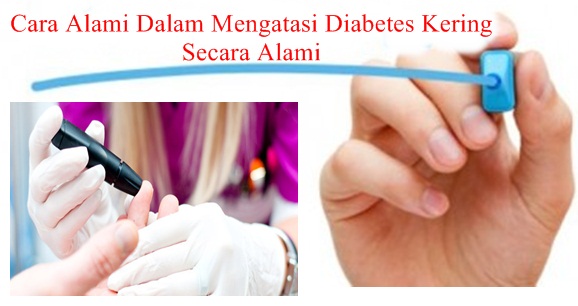 Obat Tradisional Tuntaskan Diabetes Kering