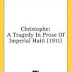 Christophe: A Tragedy In Prose Of Imperial Haiti (1911) by William Edgar Easton