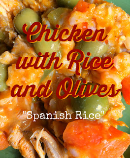 Chicken with Rice and Olives Spanish Rice Favorite Family Recipes