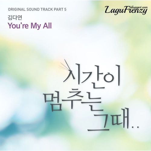 Download Lagu Kim Da Yeon - You`re My All