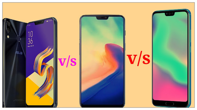 Which is better in Asus zenfon 5z, OnePlus 6and Honor 10 . Asus Zenfone 5Z, Oneplus 6, and Honor 10 price and specification.