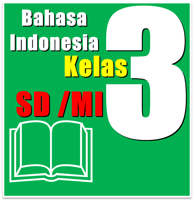 Download Buku BSE Bahasa Indonesia Untuk SD Kelas 3