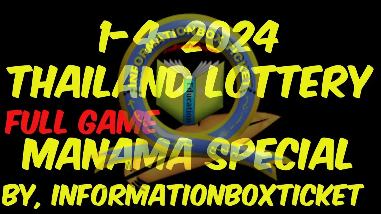 1-4-2024 THAILAND LOTTERY FULL GAME MANAMA SPECIAL. By, InformationBoxTicket
