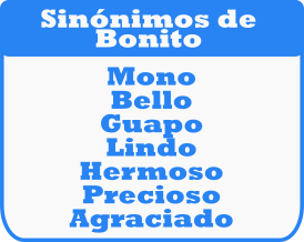 Palabras sinónimas de BONITO