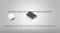 FIRMWARE FLASH BIOS  ASUS DIGI+ VRM A68HM-PLUS REV1.01