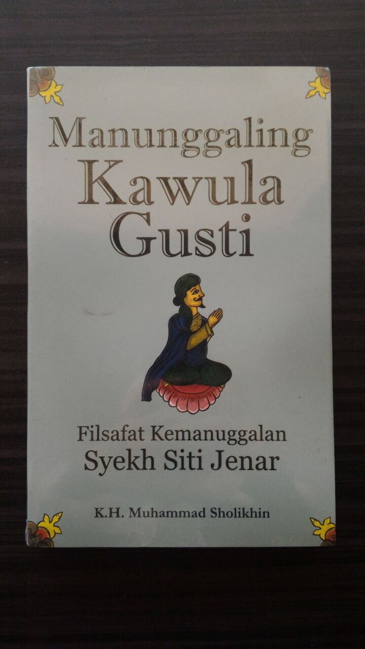 Toko Buku Jagad Ilmu: Manunggaling Kawula Gusti : Filsafat 