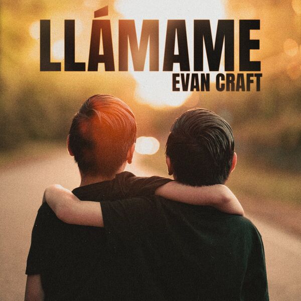 Evan Craft – Llámame (EP) 2023