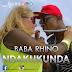 New Music:Baba Rhino - Ndakukunda Mp3