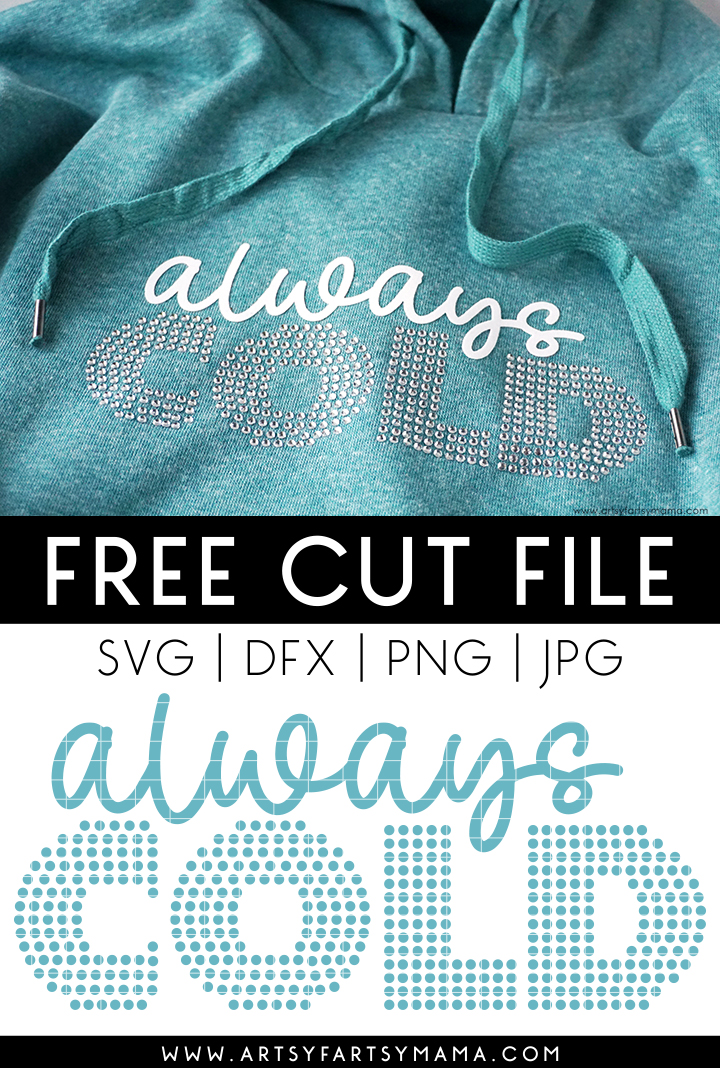 Free "Always Cold" SVG Cut File