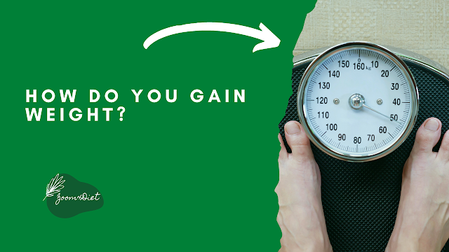 How do you gain weight?