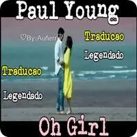 paul-young-oh-girl-traducao
