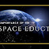 The Importance of Space Education: Understanding our Place in the Universe