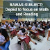 BAWAS-SUBJECT: DepEd to focus on Mathematics, English