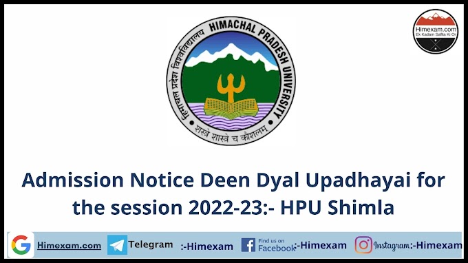 Admission Notice Deen Dyal Upadhayai for the session 2022-23:- HPU Shimla