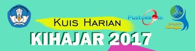 SISWA SD/MI, SMP/MTS, SMA/SMK/MA AYO DAFTAR KUIS KIHAJAR 2017 HADIAHNYA RATUSAN JUTA