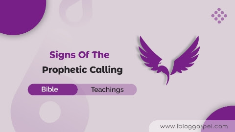 Signs Of The Prophetic Calling