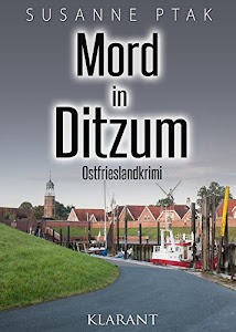 Mord in Ditzum. Ostfrieslandkrimi (Dr. Josefine Brenner ermittelt 5)