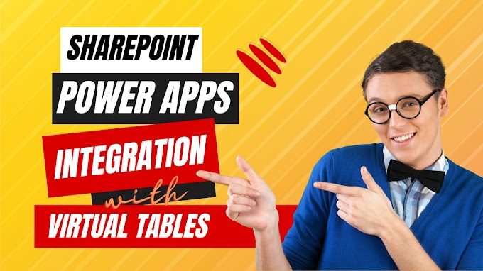 SharePoint Power Apps Integration Virtual Tables
