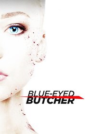 Se Film Blue-Eyed Butcher 2012 Streame Online Gratis Norske