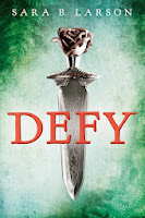 Defy by Sara B Larson