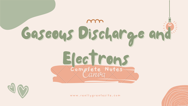 Gaseous Discharge and Electrons