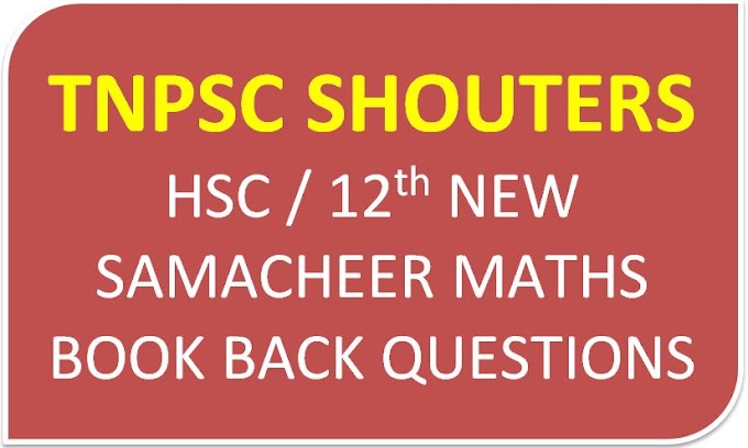 HSC 12th NEW SAMACHEER MATHS BOOK BACK QUESTIONS - ANSWERS GUIDE 2019