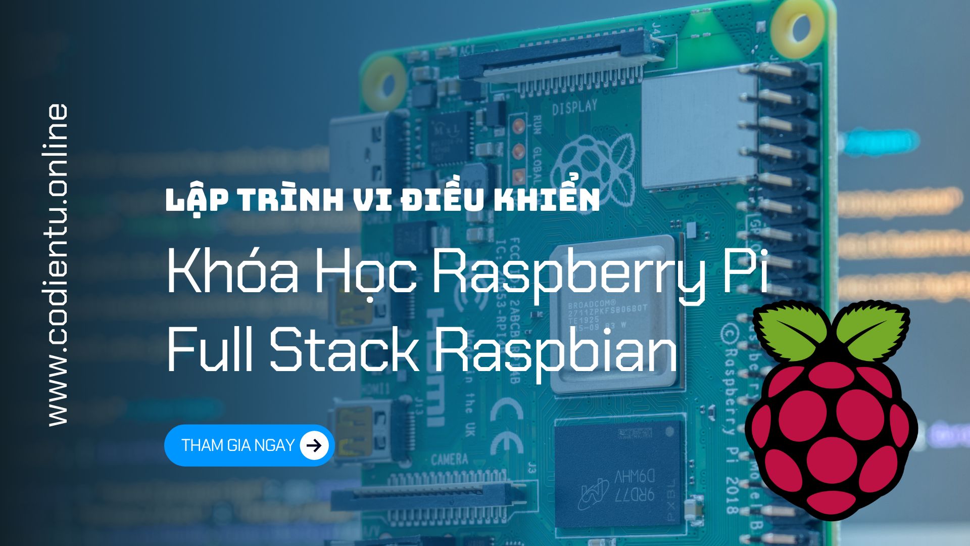 Khóa Học Raspberry Pi Full Stack Raspbian [Update Tháng 8-2022] [Mã 7646 A]
