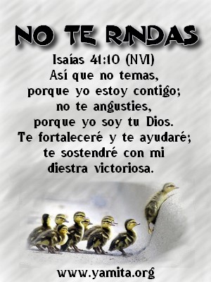 No te rindas Isaías 41:10