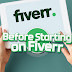 Most important things you need to know before starting on Fiverr