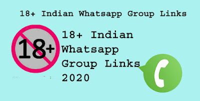 18+ Indian Whatsapp Group Links 2020 | Loves | Whatsapp group Link