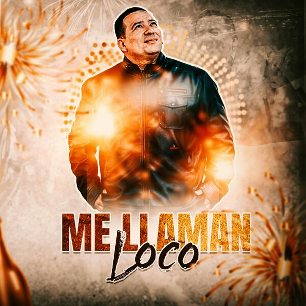 Walter Valle – Me Llaman Loco (Single) 2023