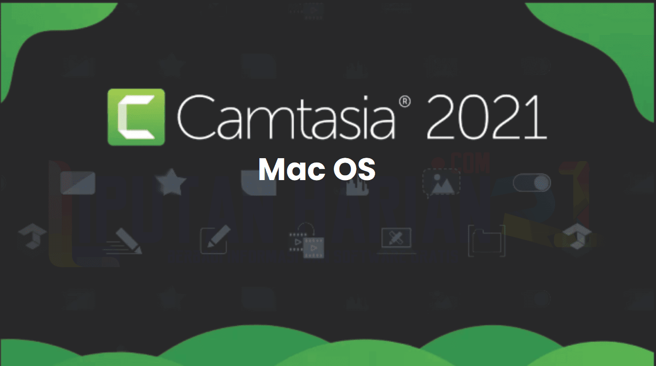 Camtasia Screen Recorder 2021 Mac OS Full Crack