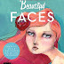 Beautiful Faces: Fantasievolle Gesichter malen und zeichnen - Mit Mixed-Media-Workshop