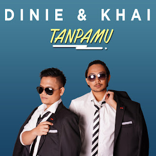 Dinie & Khai - Tanpamu MP3