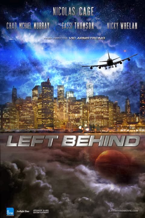 Prepare To Meet The Lord: 2014 "Left Behind" Rapture Movie ...