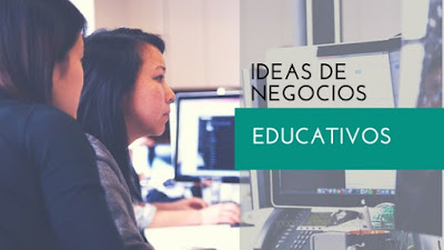 ideas de negocios educativos