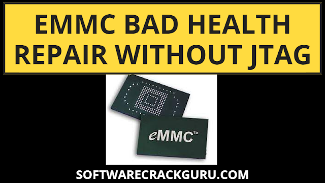 EMMC Bad Health Repair Without Jtag