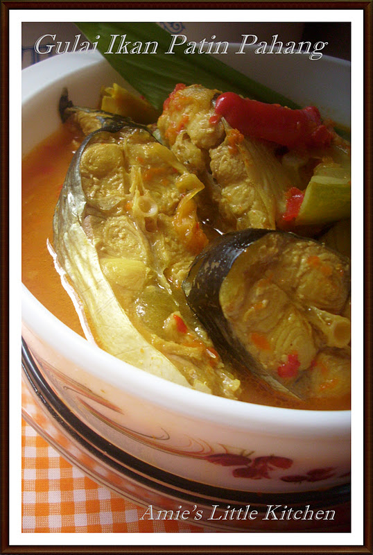 AMIE'S LITTLE KITCHEN: Gulai Ikan Patin Pahang