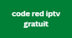 code red iptv gratuit