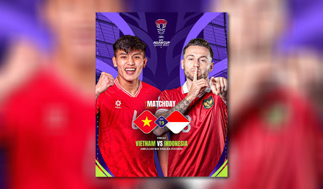 Live Streaming Vietnam vs Indonesia Piala Asia 19 Januari 2024