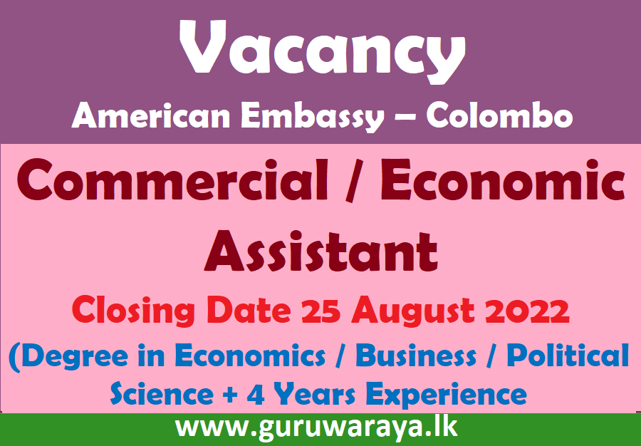 American Embassy Vacancy (Commercial / Economic Assistant)