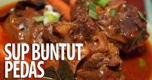 Resep Sup Buntut Sapi Pedas  Resep Masakan Praktis 