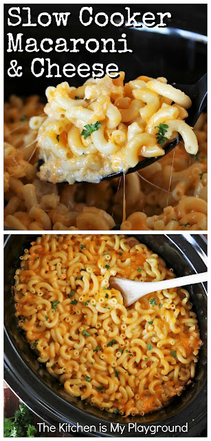 Slow Cooker Macaroni & Cheese ~ All the creamy cheesy downhome goodness we love, with the added bonus of crock pot convenience! Truly the easiest to make mac & cheese around, all the while saving that oven space. Its cheesy deliciousness & ease of prep make it a fabulous choice when preparing any holiday or everyday meal. #crockpotmacandcheese #slowcookermacandcheese #macaroniandcheese  www.thekitchenismyplayground.com