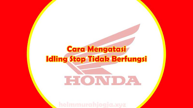 cara mengatasi idling stop mati