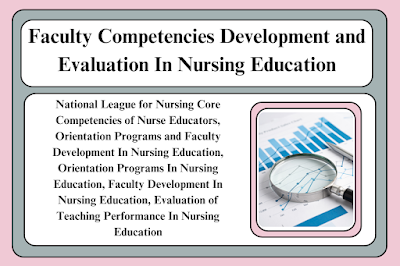 Faculty Competencies Development and Evaluation In Nursing Education